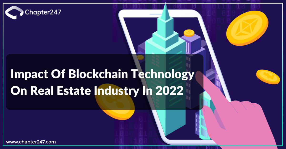 Impact of Blockchain Technology On Real Estate Industry in 2022Picture