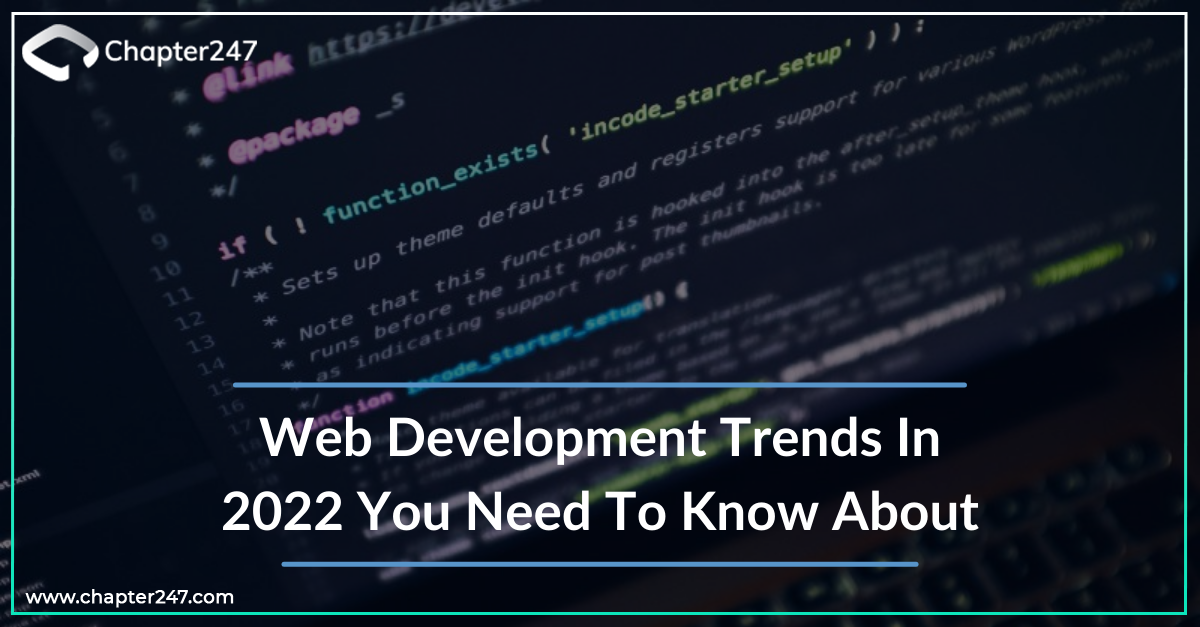 Web Development Trends in 2022 You Need to Know AboutPicture